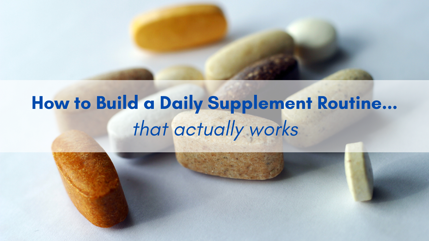 Smart Supplement Routine How to Build a Daily Supplement Routine That Actually Works | Regen ...